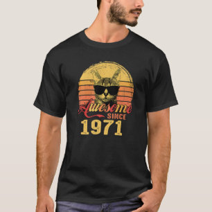 Awesome Since 1971 52nd Birthday For 52 Years Old T-Shirt