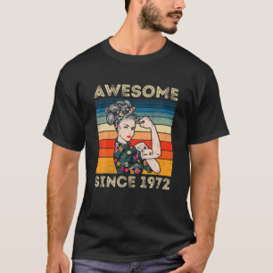 Awesome Since 1972 40Th Birthday Gifts 50 Years Ol T-Shirt