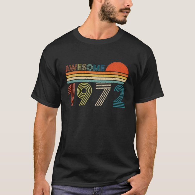 Awesome Since 1972 50Th Bday 50 Year Old Retro Bir T-Shirt (Front)