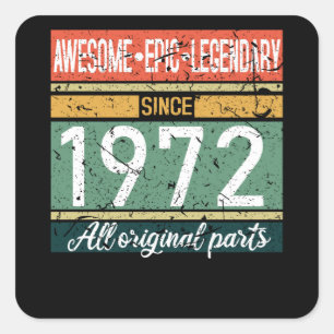 Awesome Since 1972 Birthday Gift Square Sticker