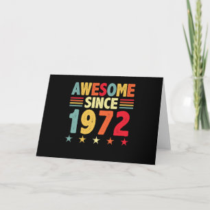 Awesome Since 1972 Card