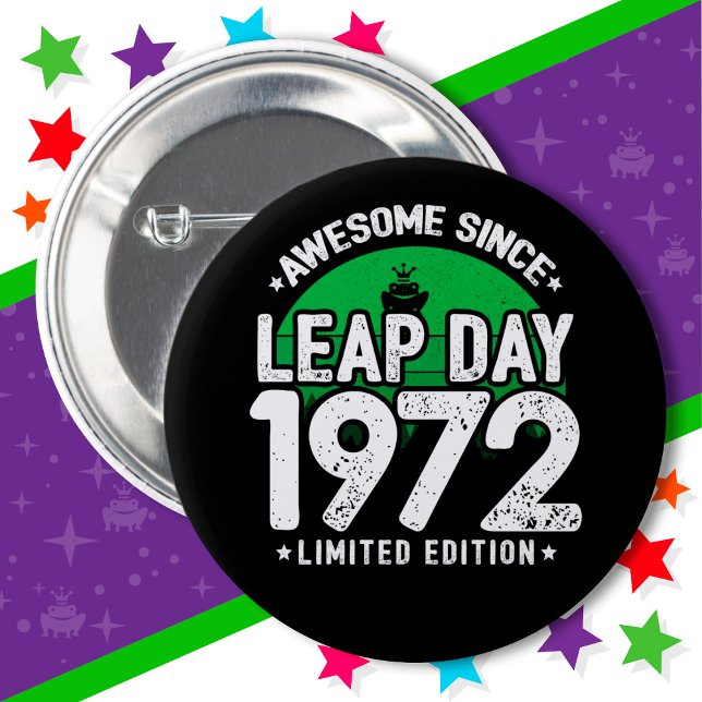 Awesome Since 1972 Leap Year Day Feb 29 Birthday 6 Cm Round Badge (Creator Uploaded)