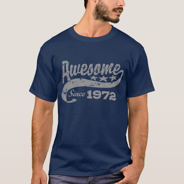 Awesome Since 1972 T-Shirt (Front)