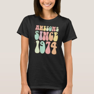 Awesome Since 1974 Birthday  48 Years Old Women Me T-Shirt