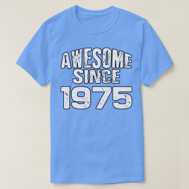 Awesome since 19751 T-Shirt (Design Front)