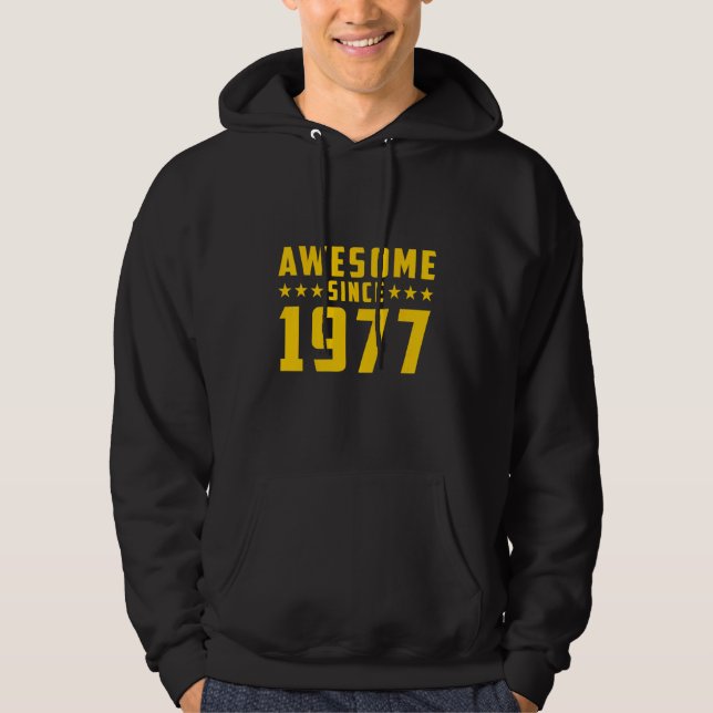 Awesome Since 1977 Birthday Hoodie (Front)