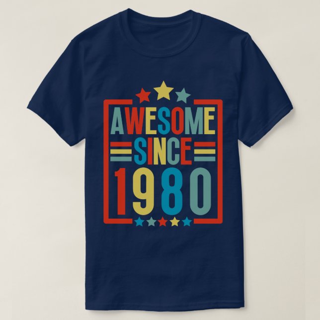 Awesome Since 1980 8 T-Shirt (Design Front)
