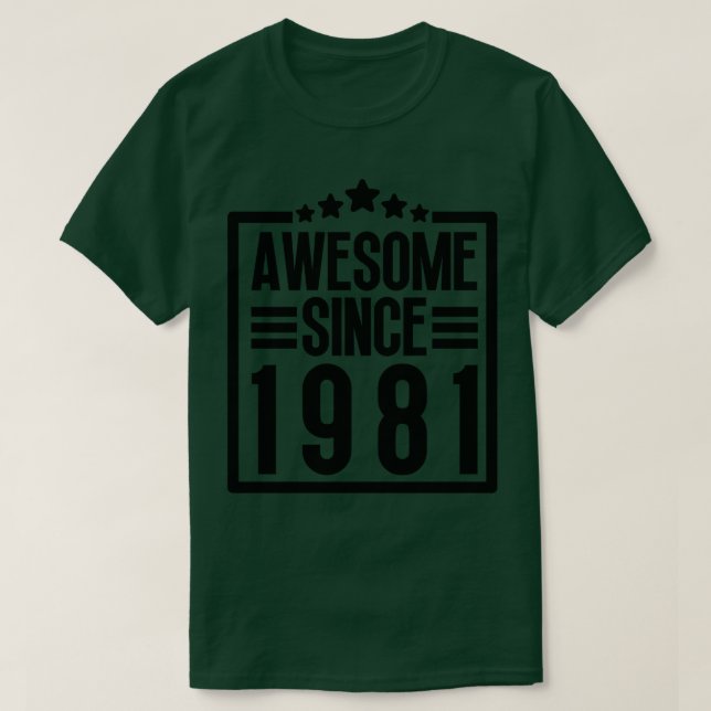 Awesome Since 1981 12 T-Shirt (Design Front)