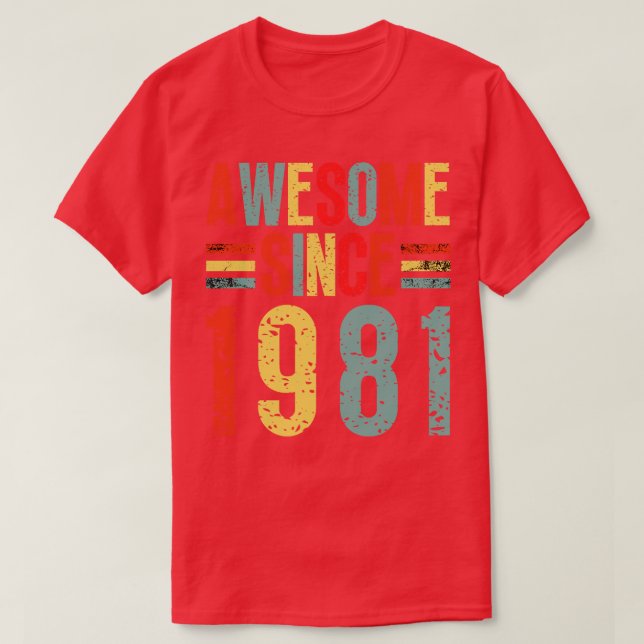 Awesome Since 1981 5 T-Shirt (Design Front)