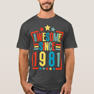 Awesome Since 1981 T-Shirt