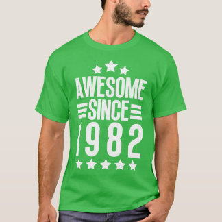 Awesome Since 1982 4 T-Shirt