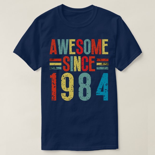 Awesome Since 1984 16 T-Shirt (Design Front)