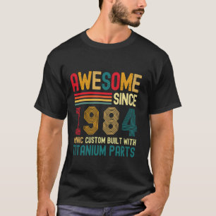 Awesome Since 1984 Vintage 40th Birthday Men Titan T-Shirt