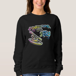 Awesome since 1985 Kayaking Kayaker Graffiti Sweatshirt