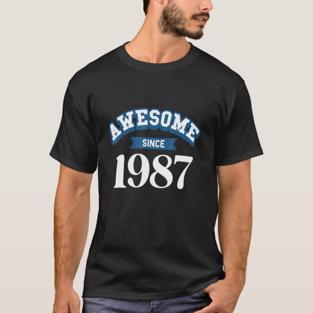 Awesome since 1987 T-Shirt (Front)