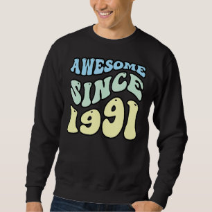 Awesome Since 1991 Vintage Retro Birthday Sweatshirt