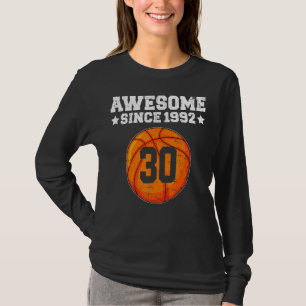 Awesome Since 1992 Basketball 30th Birthday 30 Yea T-Shirt