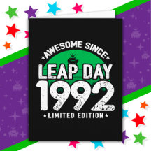 Awesome Since 1992 Leap Year Day Feb 29 Birthday