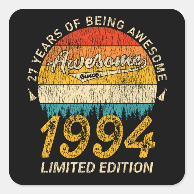 Awesome Since 1994 Limited Edition Birthday Gift Square Sticker (Front)
