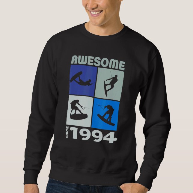 Awesome since 1994  Wakeboard lifestyle Sweatshirt (Front)