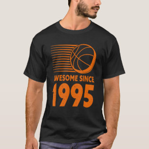 Awesome Since 1995 Basketball 27th Birthday T-Shirt