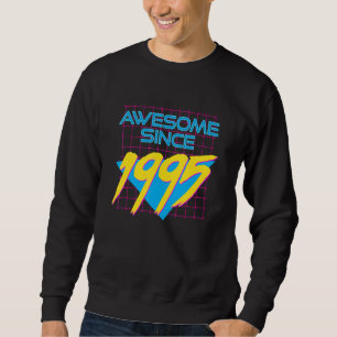 Awesome Since 1995  Cool 27 Years Old Graphic Sweatshirt
