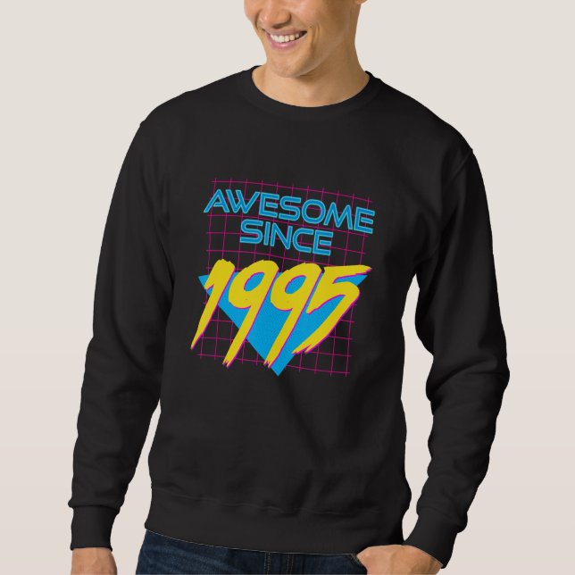 Awesome Since 1995  Cool 27 Years Old Graphic Sweatshirt (Front)