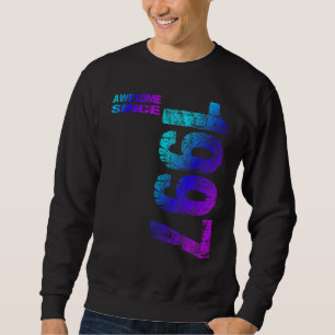 Awesome since 1997 25th Birthday Born 1997 Sweatshirt