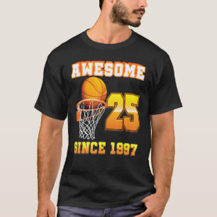 Awesome Since 1997 Basketball 25th Birthday 25 Yea T-Shirt