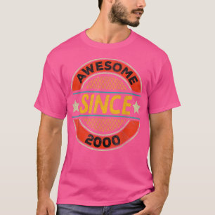 Awesome Since 2000 Born In 22nd Birthday Twenty Tw T-Shirt