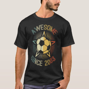 Awesome Since 2003 Soccer Birthday Retro Team Bday T-Shirt
