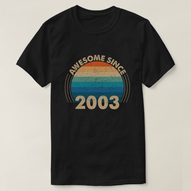 Awesome Since 2003 T-Shirt (Design Front)