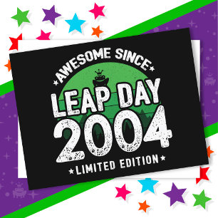 Awesome Since 2004 Leap Year Day Feb 29 Birthday Postcard