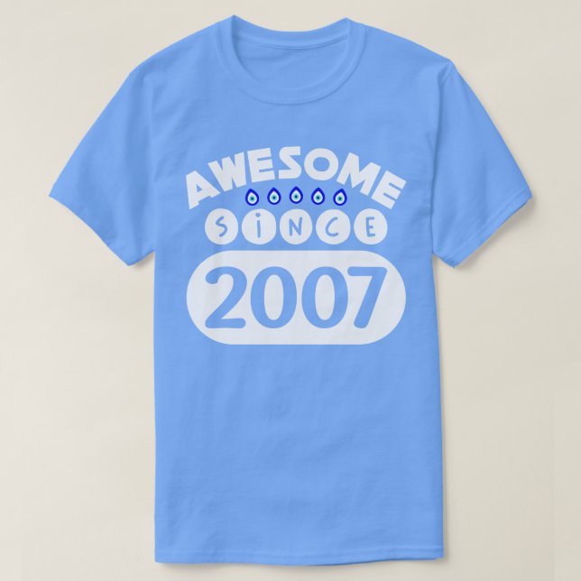 Awesome Since 2007 T-Shirt (Design Front)