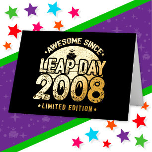 Awesome Since 2008 Leap Year Day Feb 29 Birthday Foil Greeting Card
