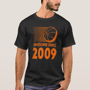 Awesome Since 2009 Basketball 13th Birthday T-Shirt
