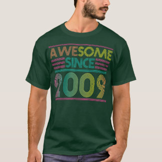 Awesome Since 2009 Funny Colourful 2009 Birthday T-Shirt
