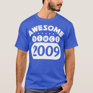 Awesome Since 2009 T-Shirt