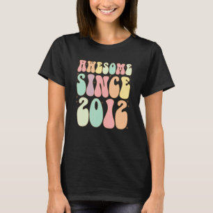 Awesome Since 2012 Birthday   10 Years Old Girls B T-Shirt