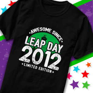 Awesome Since 2012 Leap Year Day Feb 29 Birthday T-Shirt