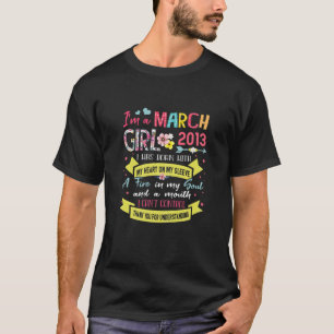 Awesome Since 2013 8Th Birthday I'm A March Girl 2 T-Shirt