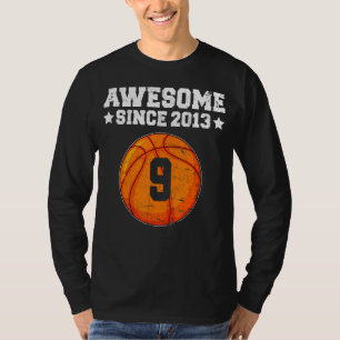 Awesome Since 2013 Basketball 9th Birthday 9 Years T-Shirt