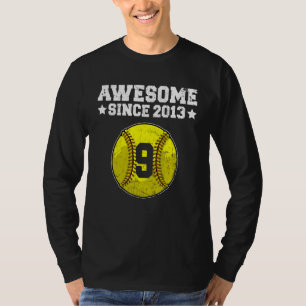 Awesome Since 2013 Softball 9th Birthday 9 Years O T-Shirt