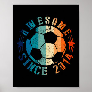 Awesome Since 2014 12th Birthday 12 Year Old Socce Poster