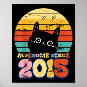 Awesome Since 2015 Tee Cat For Girl Boy 8th Poster