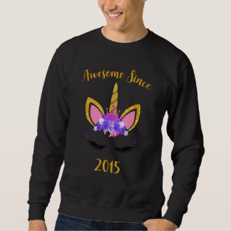 Awesome Since 2015 Unicorn Birthday Girl Sweatshirt