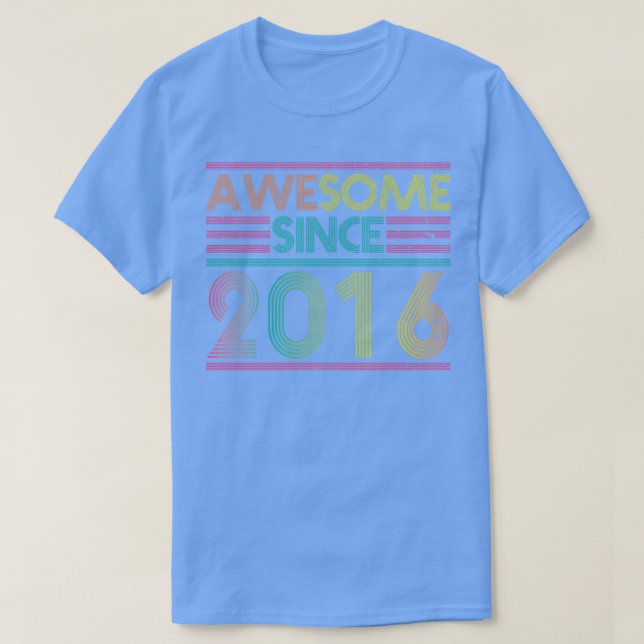 Awesome Since 2016 Funny Colourful 2016 Birthday T-Shirt (Design Front)