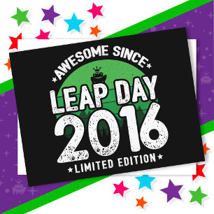Awesome Since 2016 Leap Year Day Feb 29 Birthday Postcard