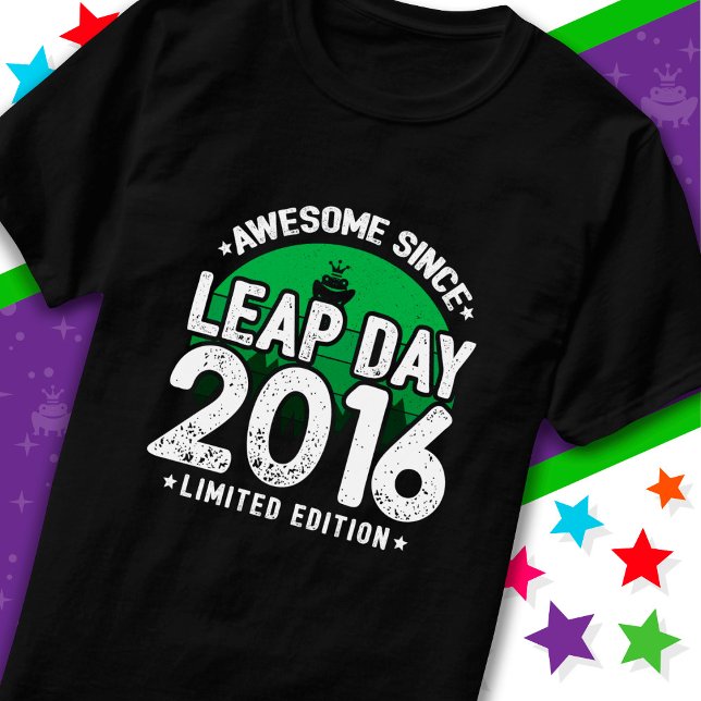 Awesome Since 2016 Leap Year Day Feb 29 Birthday T-Shirt (Creator Uploaded)