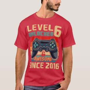 Awesome Since 2016 Video Game 6th Bday Level 6 Unl T-Shirt
